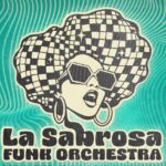 La Sabrosa Funk Orchestra se presentará el sábado en Maldonado con acceso gratuito